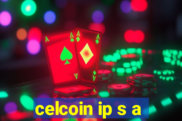 celcoin ip s a